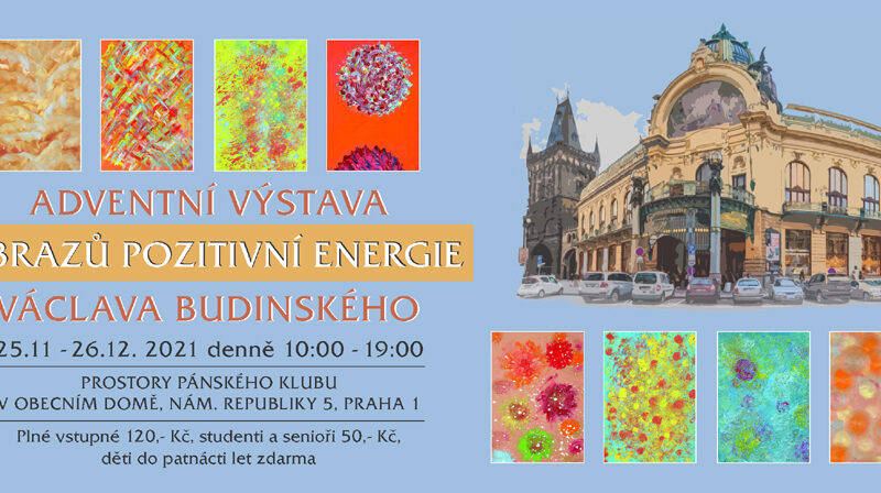 ADVENTNÍ VÝSTAVA OBRAZŮ POZITIVNÍ ENERGIE VÁCLAVA BUDINSKÉHO