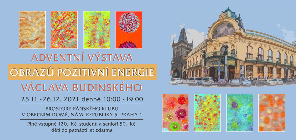 ADVENTNÍ VÝSTAVA OBRAZŮ POZITIVNÍ ENERGIE VÁCLAVA BUDINSKÉHO